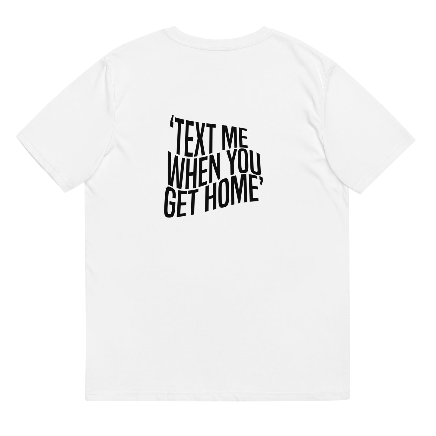 Full Crate Text Me When You Get Home T-shirt