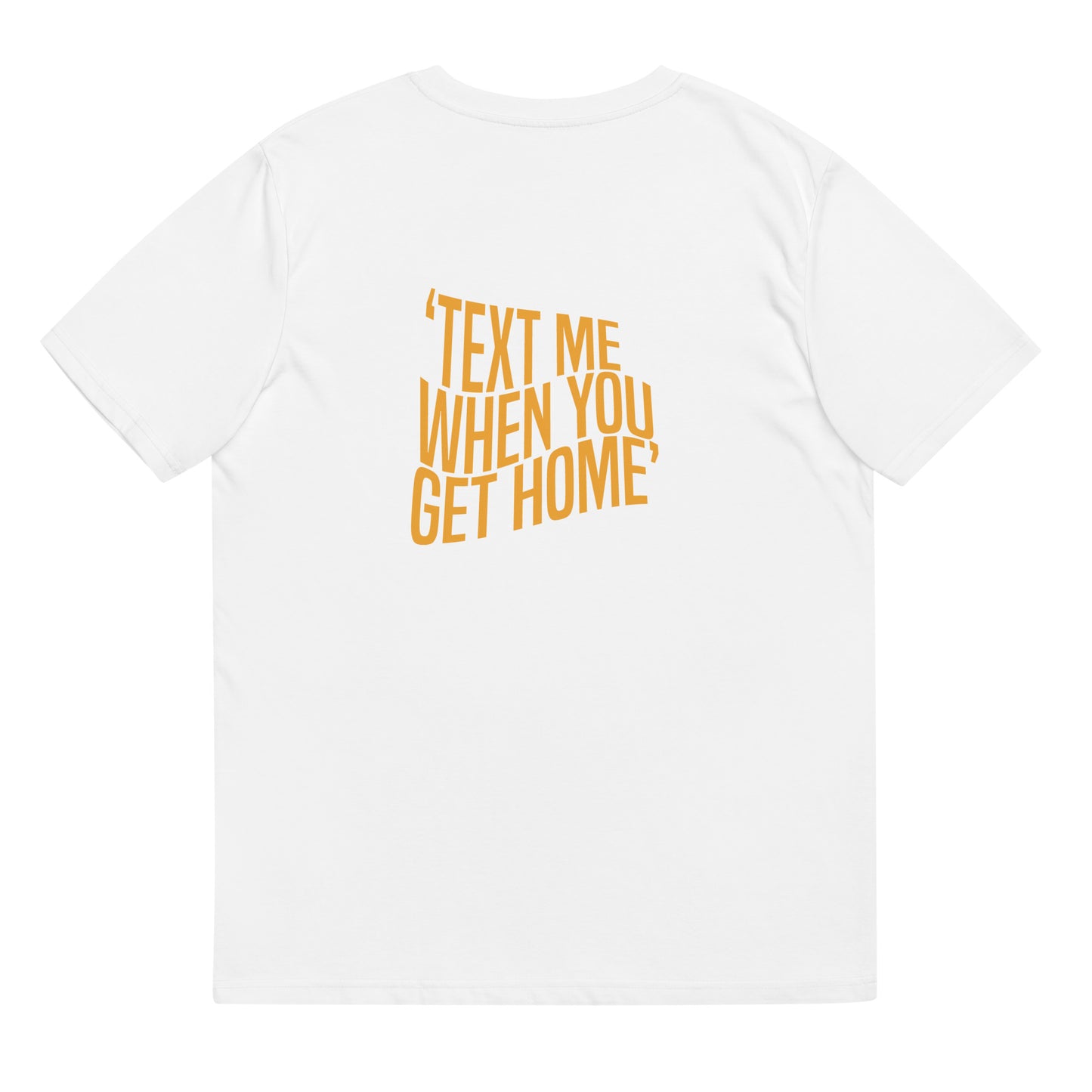 Full Crate Text Me When You Get Home T-shirt